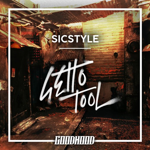 SicStyle - Getto Tool