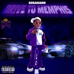 Sosamann - Drive to Memphis (Str8Drop ChoppD)