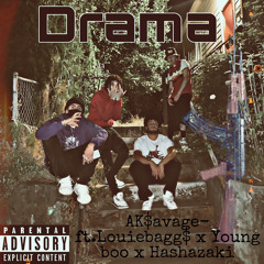 Drama Ft LouieBaGG$xYoung BooxHASHIZAKI