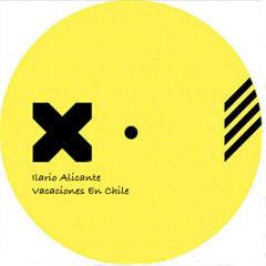 Ilario Alicante - Vacaciones En Chile (Nelayan EDIT) [Free Download]