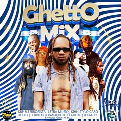 GHETTO MIX  - DJ ORTIZ DAKID