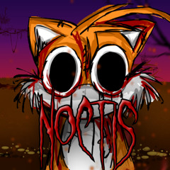 Noctis [A Tails' Nightmare FNF Song]