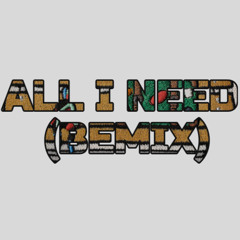 All I Need (BEMIX)