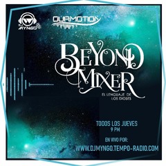 Dj Myngo Pres. Ourmotion - BeyondMixer (29 - 06 - 2023)