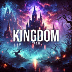 Tao H - Kingdom