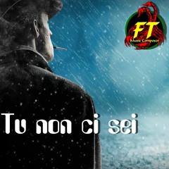 Tu non ci sei