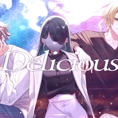 Delicious / うらたぬき&センラ