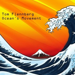 Tom Flennberg - Ocean_s Movement 02_2024