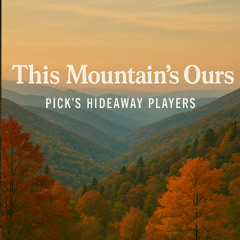 This Mountains Ours
