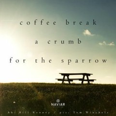coffee Break ( Naviarhaiku 353 )