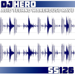 DJ Hero - Acid Techno Warehouse Rave (Original Mix)