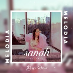 Sanah - Melodia (Kayvi Remix)