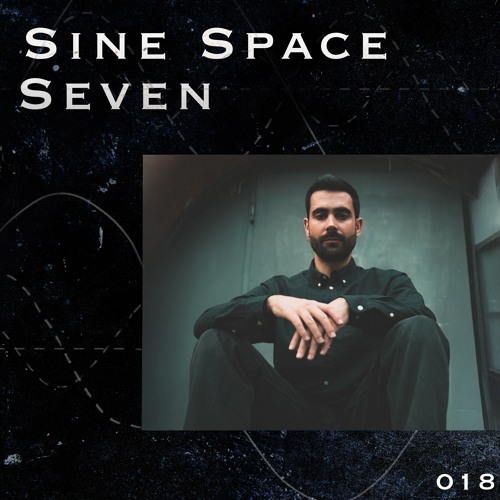 SINE SPACE 7 #018 GANNEIN
