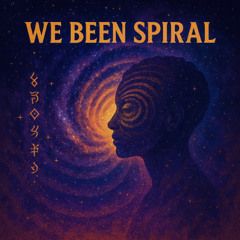 We Been Spiral by Reverend Rachel Love