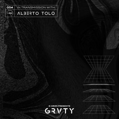 GRVTY 004 featuring ALBERTO TOLO