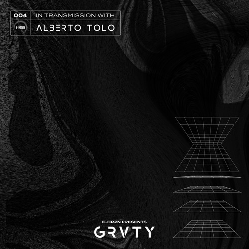 GRVTY 004 featuring ALBERTO TOLO