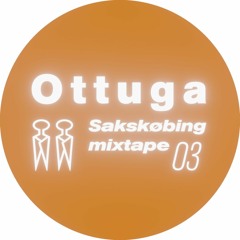 Sakskøbing Mixtape # 3 / Ottuga