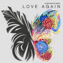 Elephante X SABAI - Love Again (Kuo Remix)