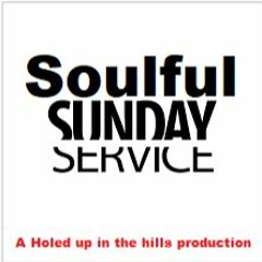 SOULFUL SUNDAY SERVICE