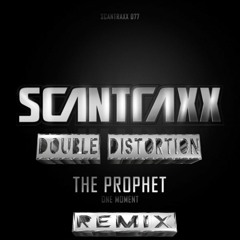 The Prophet - One Moment [Double Distortion Remix]
