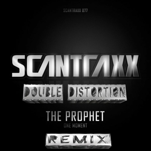 The Prophet - One Moment [Double Distortion Remix]