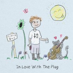 In Love Wit The Plug