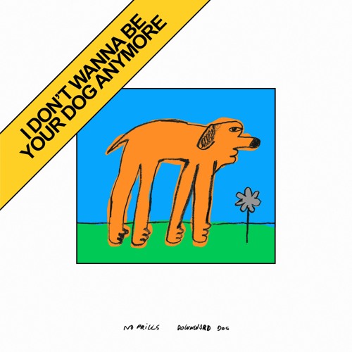 I Don't Wanna Be Your Dog Anymore