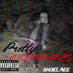 Pretty Nightmares (Prod. R3DQX)