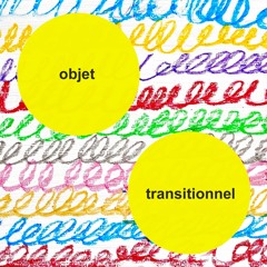 Marc Schaffroth / Ulrich Langenbach - Objet Transitionnel (new Art) (2023)
