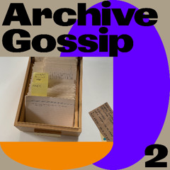Archive Gossip #02 Karteikartengeschichten mit Mechthild Ebert