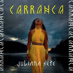 03 - JULIANA SETE - CARRANCA - JU SETE