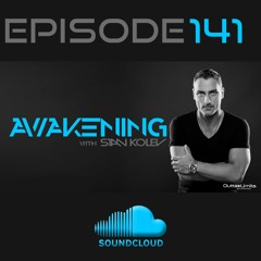 Awakening Episode 141 Hour 1 Stan Kolev