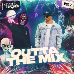 OUTTA THE MIX VOL. 7 FT KEVIN KITCHEN