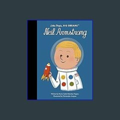 #^Download 🌟 Neil Armstrong (Little People, BIG DREAMS, 82) Book PDF EPUB