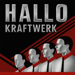 Hallo Kraftwerk