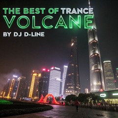 The Best of Trance Volcane by DJ D-Line 🇧🇷😍🇧🇷😍🇧🇷😍🇧🇷😍🇧🇷😍🇧🇷😍🇧🇷