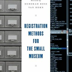 download PDF 📍 Registration Methods for the Small Museum (American Association for S