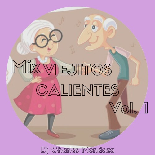Mix Viejitos Calientes Vol.1 [2020] - Dj Charles Mendoza