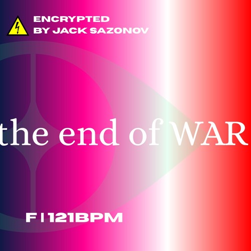 The End of War