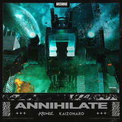 Krowdz - Annihilate ft. Kaizonaro