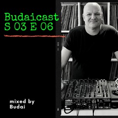 DJ Budai - Budaicast 3ep 06