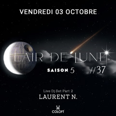 Laurent N. Live Dj Set Part 2 @ Clair de Lune #37