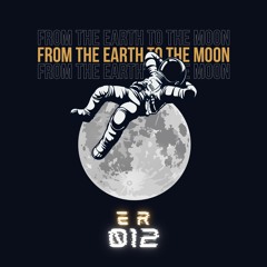 EmyRayel PRES. ER - From The Earth To The Moon 012