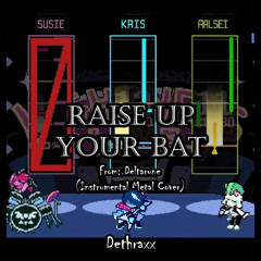 Deltarune: Raise Up Your Bat | Metal (Vocal) Cover by Dethraxx ft. Bella Adriana & Joris Pabor