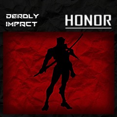 Deadly Impact - Honor