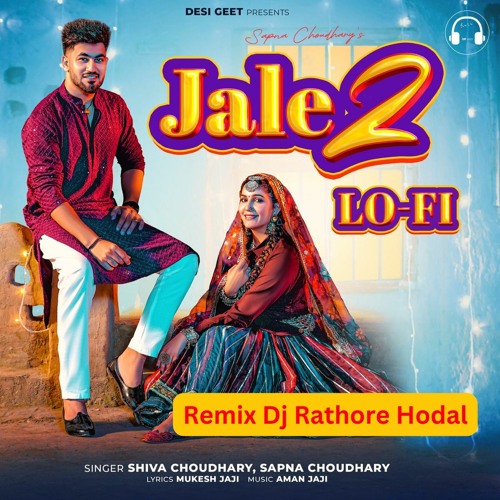 Jale 2 Sapna Choudhary - Dj Rathore Hodal - Remix Hard Bass