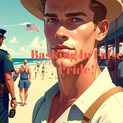 Basking in False Pride