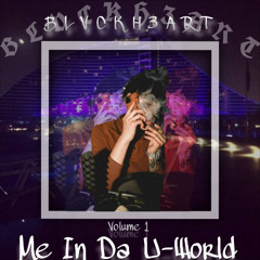 Me In Da U-World, Vol. 1 (FULL STREAM)