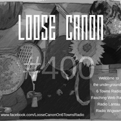 Loose Canon – Monday 31st May 2021(#400 - Best-Of-The-Best pt1)
