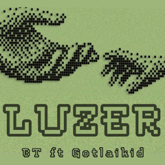 LUZER ft GotLaikid (snippet) prod. LTA Beat